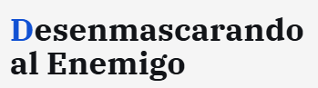 Desenmascarando al Enemigo